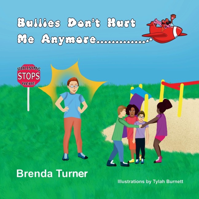 Bullies Don't Hurt Me Anymore
