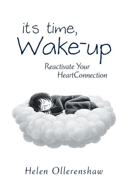 It's Time, Wake-Up: Reactivate Your Heartconnection