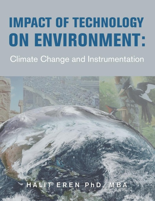 Impact of Technology on Environment: Climate Change and Instrumentation