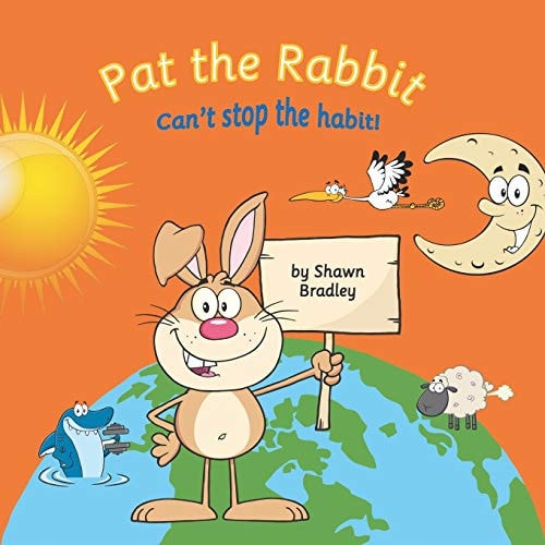 Pat the Rabbit Can't Stop the Habit!