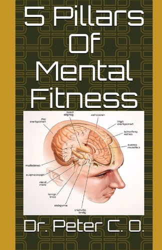 5 Pillars Of Mental Fitness