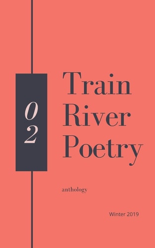 Train River Poetry Winter 2019