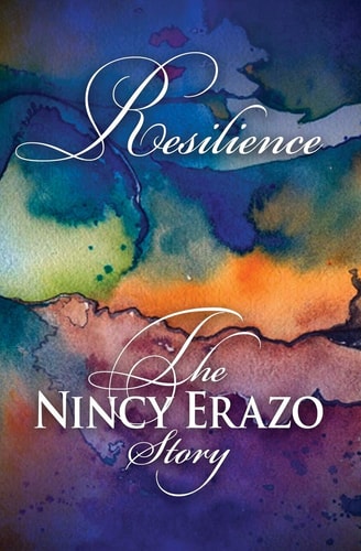 Resilience The Nincy Erazo Story