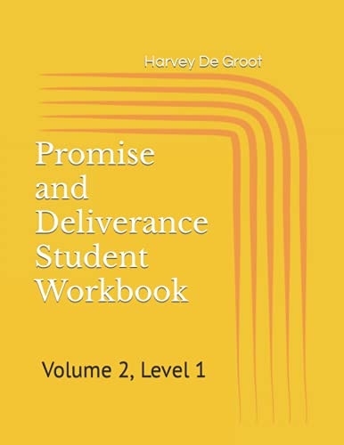 Promise and Deliverance Student Workbook Volume 2, Level 1