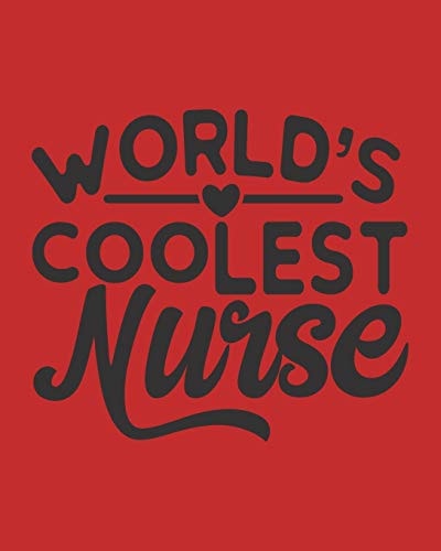 World's Coolest Nurse Nurse Gifts Nursing Care Plans