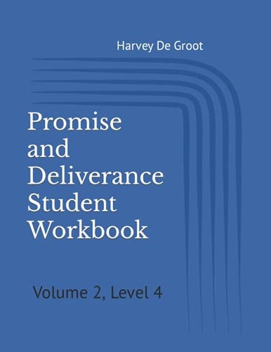 Promise and Deliverance Student Workbook Volume 2, Level 4