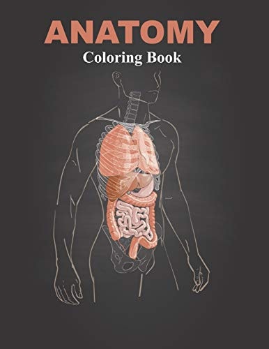 Anatomy Coloring Book Coloring Book for Anatomy and Physiology Courses