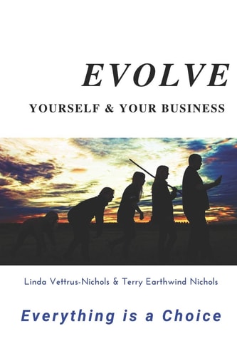 Evolve Yourself & Your Business Everything Is a Choice
