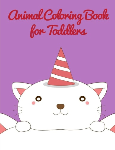 Animal Coloring Book For Toddlers Early Learning for First Preschools and Toddlers from Animals Images