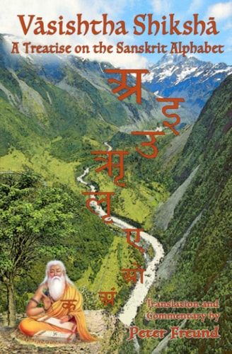 Vasishtha Shiksha A Treatise on the Sanskrit Alphabet