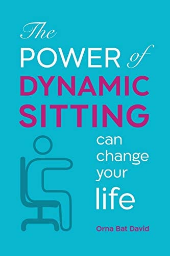 The POWER of Dynamic Sitting Can Change Your Life