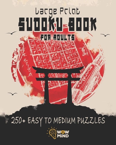 Large Print Sudoku Book for Adults 250+ Easy to Medium Puzzles - Improve Your Memory and Learn New Techniques