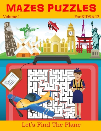 Mazes Puzzles for Kids 6-12 80 Mazes Workbook For Kids Ages 6-12, 20 Rectangular, 20 Circular, 20 Triangular and 20 Hexagonal with Solutions (Volume 1)