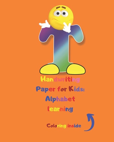 Handwriting Paper for Kids Alphabet Learning: Cursive Writing Books for Kids. Handwriting Practice Paper:3-Line and Checkered Writing Sheets for Kids(8x10 26 Pages). Practical and Coloring Workbook for Preschool and Kindergarten Children(Ages 2-4,3-5)