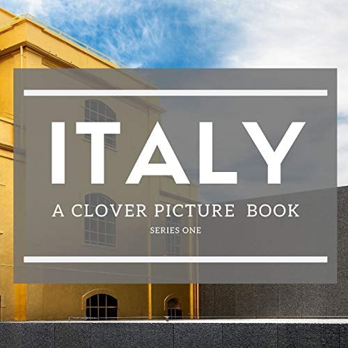 Italy A Clover Picture Book