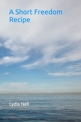A Short Freedom Recipe