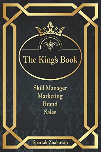 The King`s Book Skill Manager. Marketing, Brand and Sales. Step-By-step Algorithm for Launching