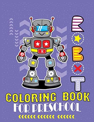Robot Coloring Book Preschool Robot Coloring Book: Great Coloring Pages For Preschool