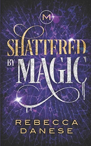Shattered by Magic Divided by Magic 3