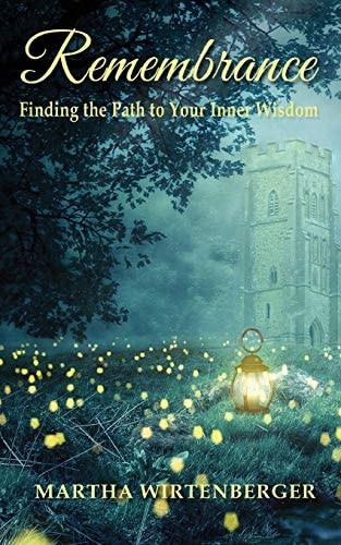 Remembrance Finding the Path to Your Inner Wisdom