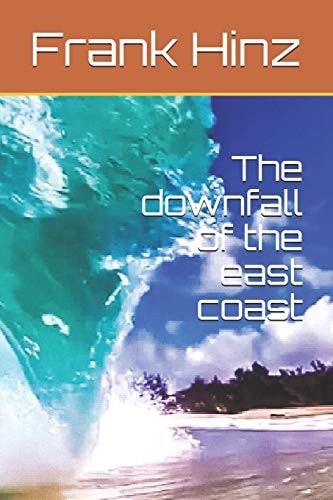 The Downfall of the East Coast