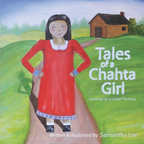 Tales of a Chahta Girl Growing Up In Indian Territory