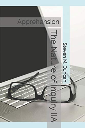 The Nature of Inquiry IIA Apprehension