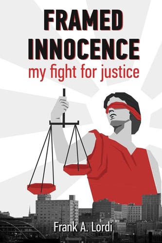 Framed Innocence My Fight for Justice
