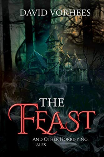 The Feast And Other Horrifying Tales