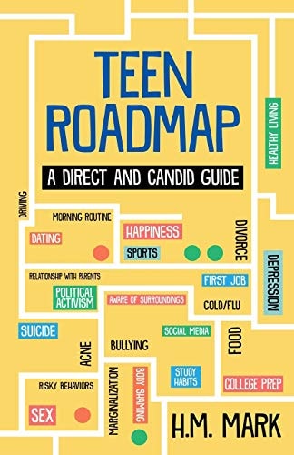 Teen Roadmap A Direct and Candid Guide