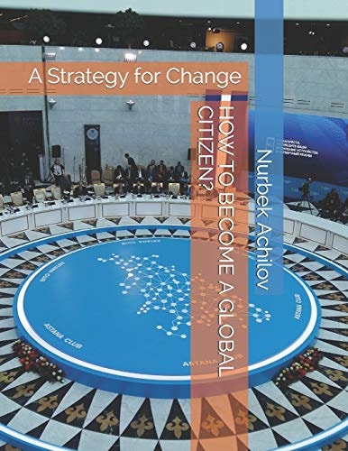How to Become a Global Citizen? A Strategy for Change
