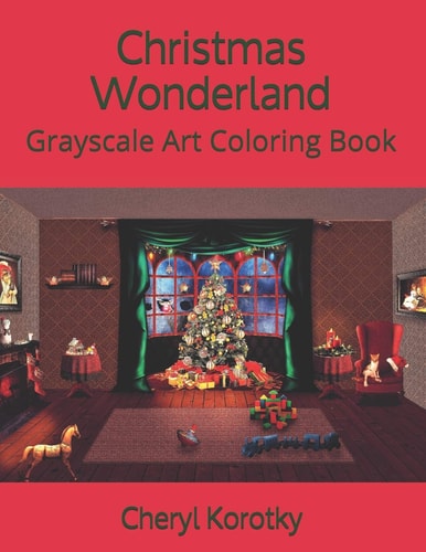 Christmas Wonderland Grayscale Art Coloring Book