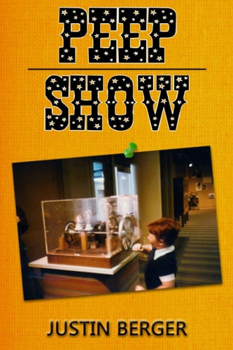 Peep Show A Book of Poetry, Lyrics, Ideas, Thoughts, and Experiences