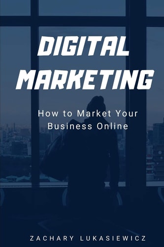 Digital Marketing How to Market Your Business Online
