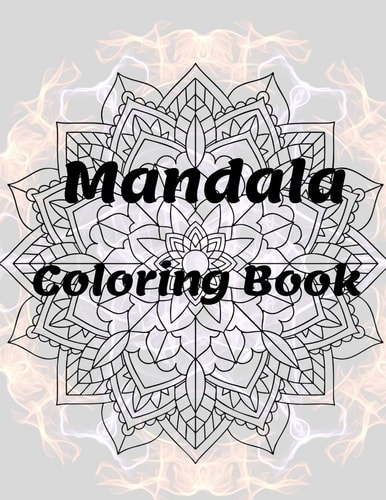 Mandala Coloring Book For Girls Ages 8-12 Perfect Relaxation Coloring Book for Girls, Christmas Gifts