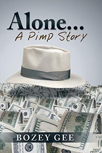 Alone... A Pimp Story