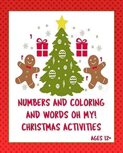 Numbers Coloring and Words Oh My! Ages 12+ Christmas Activities for Tweens +. Sudoku, Interactive Games on Paper, Writing Prompts!