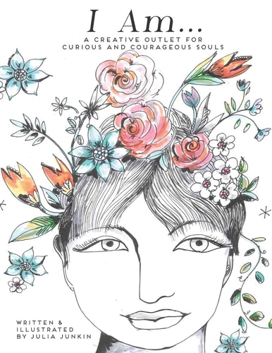 I Am... A Creative Outlet for Courageous and Curious Souls