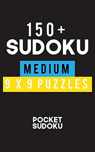 150+ Sudoku Medium 9*9 Puzzles Hard Level for Adults - All 9*9 Hard 150++ Sudoku - Pocket Sudoku Puzzle Books - Sudoku Puzzle Books Hard - Large Print Sudoku Puzzle Books For Adults - Sudoku Advanced