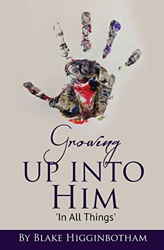 Growing Up Into Him In All Things