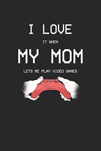 I Love It When My Mom Lets Me Play Video Games Paper Games Hangman (6x9 Inches) with 120 Pages