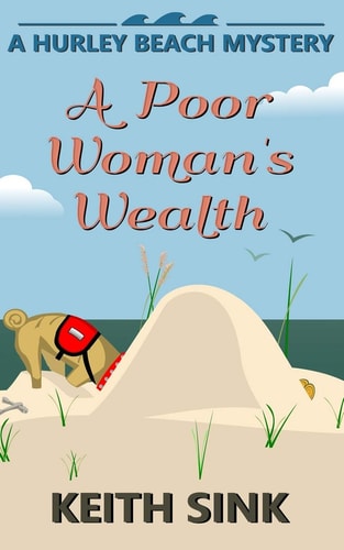 A Poor Woman's Wealth A Hurley Beach Mystery