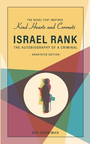 Israel Rank The Autobiography of a Criminal: Annotated Edition