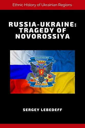 Russia-Ukraine Tragedy of Novorossiya