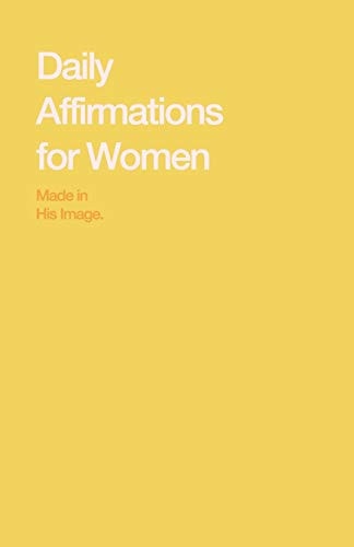 Daily Affirmations for Women Bring Out The Best In You