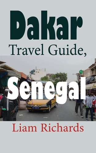 Dakar Travel Guide, Senegal African Tourism