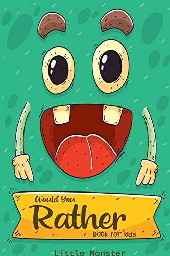 Would You Rather Game Book : Ultimate Edition: a Fun Family Activity Book for Boys and Girls Ages 6, 7, 8, 9, 10, 11, and 12 Years Old - Best Fun Gifts for Kids (Stocking Stuffer Ideas)