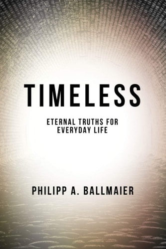 Timeless Eternal Truths for Everyday Life