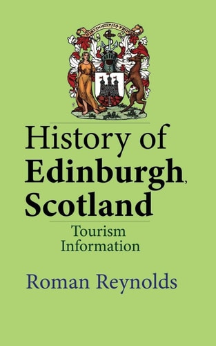 History of Edinburgh, Scotland Tourism Information