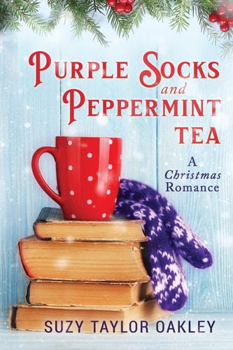 Purple Socks and Peppermint Tea A Christmas Romance